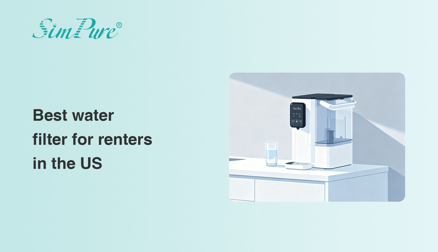 Best Water Filter for Renters in the US: What Actually Makes Sense?