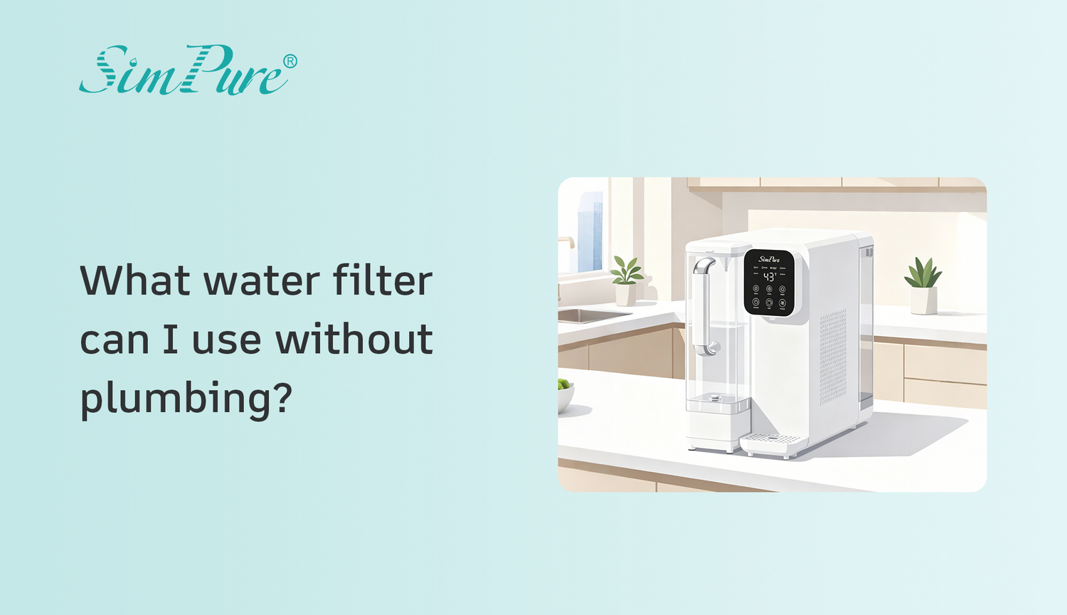 What water filter can I use without plumbing?