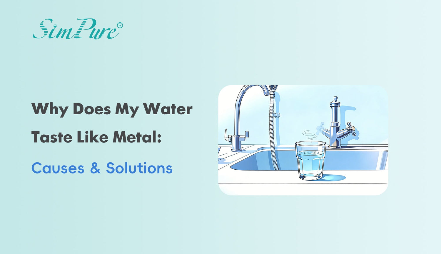 Why Does My Water Taste Like Metal or Have a Metallic Taste?